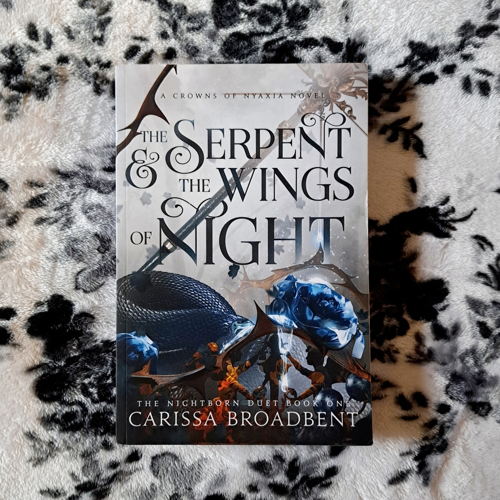 The serpent & The Wings of Night by Carissa Broadbent OOP